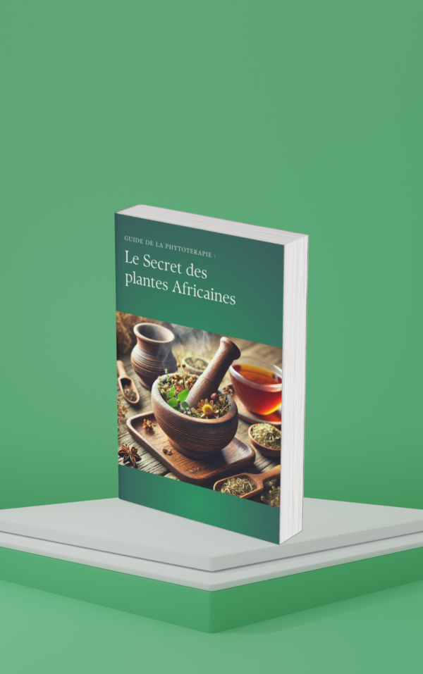 Guide de la phytothérapie: Le secret des plantes